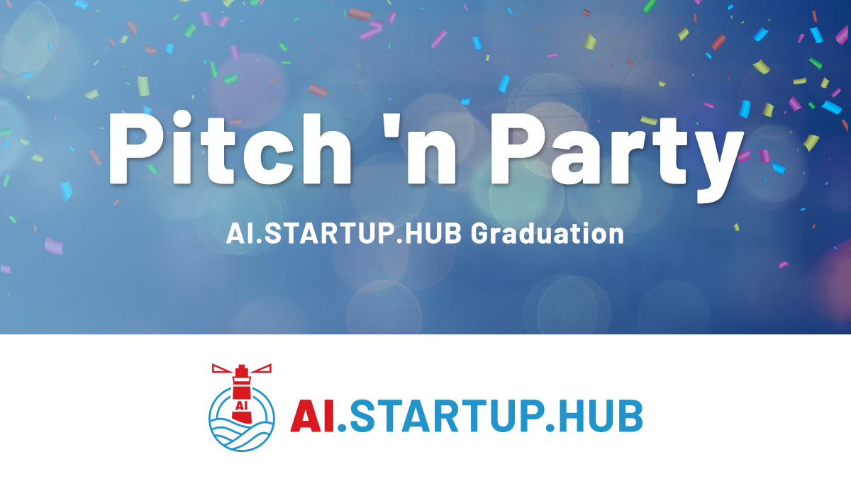 Pitch ‘n Party: AI.STARTUP.HUB Graduation
