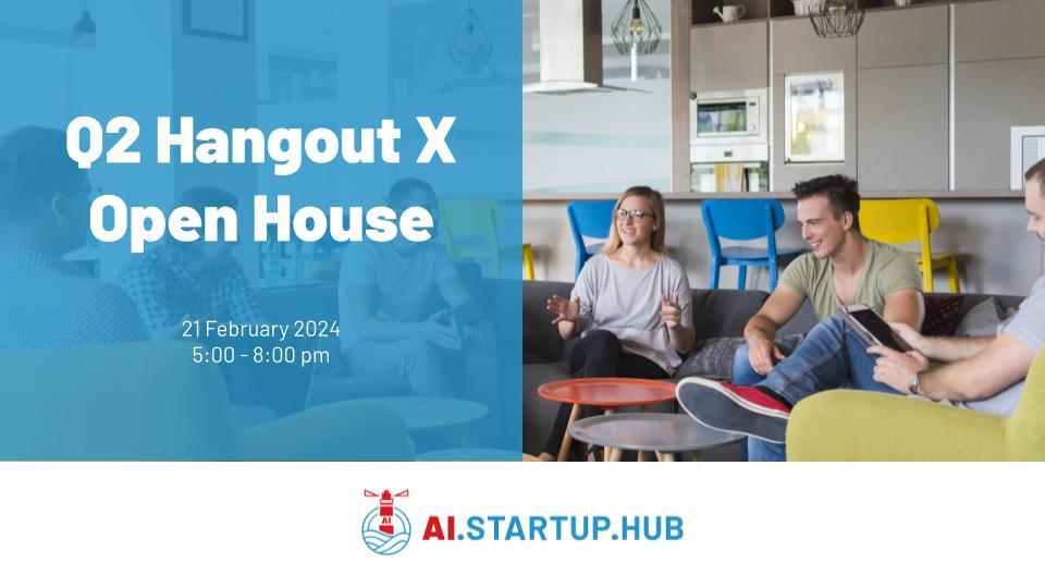 Q1 Hangout X Open House